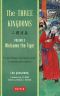 [Three Kingdoms (Three Volume Edition 01] • The Three Kingdoms, Volume 3 · Welcome the Tiger · the Epic Chinese Tale of Loyalty and War in a Dynamic New Translation